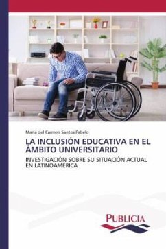 LA INCLUSIÓN EDUCATIVA EN EL ÁMBITO UNIVERSITARIO - Santos Fabelo, María del Carmen