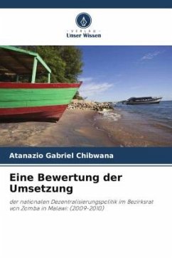 Eine Bewertung der Umsetzung - Chibwana, Atanazio Gabriel
