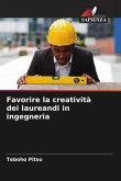 Favorire la creatività dei laureandi in ingegneria