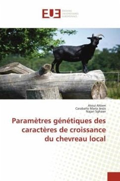 Paramètres génétiques des caractères de croissance du chevreau local - Ahlem, Atoui;María Jesús, Carabaño;Sghaier, Najari