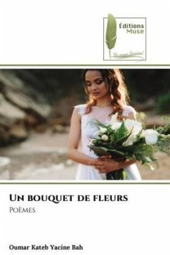 Un bouquet de fleurs - Bah, Oumar Kateb Yacine