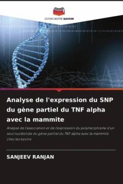 Analyse de l'expression du SNP du gène partiel du TNF alpha avec la mammite - RANJAN, SANJEEV