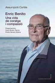 Cover Enric Benito. Una vida de coratge i compassio