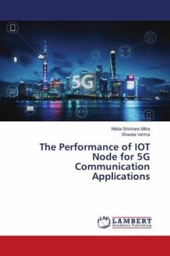 The Performance of IOT Node for 5G Communication Applications