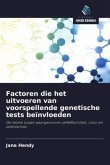 Factoren die het uitvoeren van voorspellende genetische tests beïnvloeden