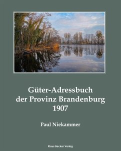 Güter-Adressbuch der Provinz Brandenburg, 1907 - Niekammer, Paul