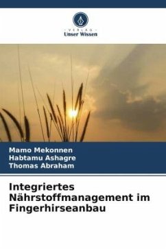 Integriertes Nährstoffmanagement im Fingerhirseanbau - Mekonnen, Mamo;Ashagre, Habtamu;Abraham, Thomas