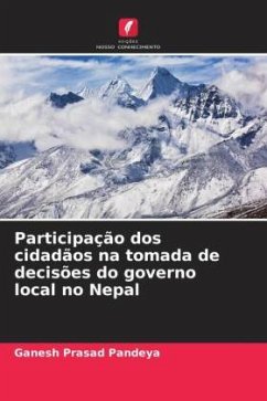 Participação dos cidadãos na tomada de decisões do governo local no Nepal - Pandeya, Ganesh Prasad