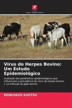 Vírus do Herpes Bovino: Um Estudo Epidemiológico - Kuotsu, Keneisezo