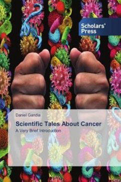 Scientific Tales About Cancer - Gandia, Daniel