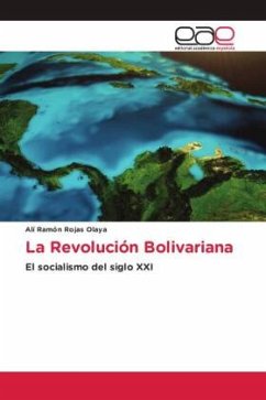 La Revolución Bolivariana - Rojas Olaya, Alí Ramón
