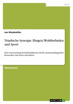 Triadische Synergie. Ehrgeiz, Wohlbefinden und Sport