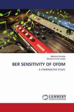BER SENSITIVITY OF OFDM - Sisodiya, Manisha;Gupta, Santosh Kumar