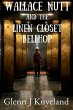 Wallace Nutt and the Linen Closet... - Bild 1