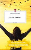 GUILT TO REST. Life is a Story - story.one