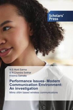 Performance Issues- Modern Communication Environment: An investigation - Murti Sarma, N S;Chandra Sekhar, S N;Samalla, Krishna