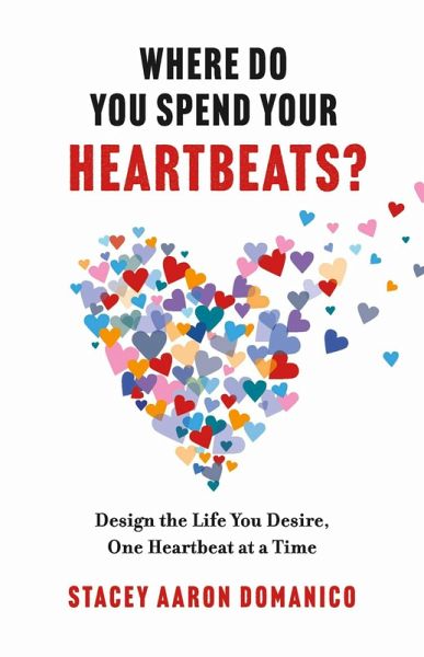 Where Do You Spend Your Heartbeats? (eBook, ePUB) Where Do You Spend Your Heartbeats? (eBook, ePUB)
