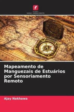 Mapeamento de Manguezais de Estuários por Sensoriamento Remoto - Nakhawa, Ajay