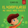 El Mindfulness me hace más fuerte - Bild 1