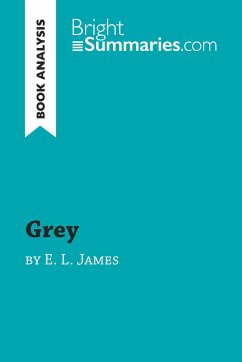 Grey by E. L. James (Book Analysis) - Bright Summaries
