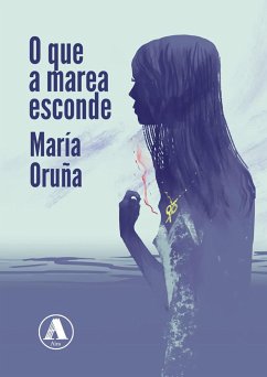 O que a marea esconde - Oruña, María