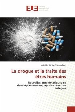 La drogue et la traite des êtres humains - Dah, Aristide Sié San-Touma