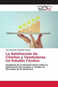 La Satisfacción de Clientes y Vendedores. Un Estudio Técnico - Arboleda Alvarez, Luis Fernando