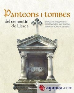 Panteons i tombes del cementiri de Lleida : Catàleg historicoartistic - Diversos