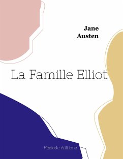 La Famille Elliot - Austen, Jane