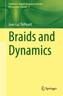 Braids and Dynamics (eBook, PDF) - Thiffeault, Jean-Luc