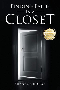 Finding Faith in a Closet - Hodge, Shannon