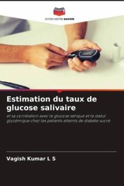 Estimation du taux de glucose salivaire - Kumar L S, Vagish