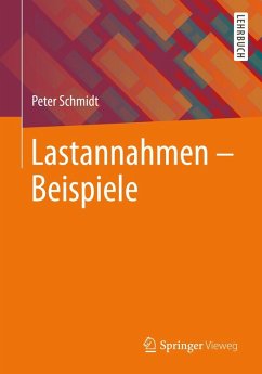 Lastannahmen - Beispiele (eBook, PDF) - Schmidt, Peter