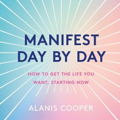 Manifest Day by Day (eBook, ePUB) - Cooper, Alanis