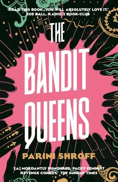 The Bandit Queens (eBook, ePUB) - Shroff, Parini