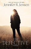 The Defective (Versions of Me) (eBook, ePUB)