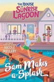 The House on Sunrise Lagoon: Sam Makes a Splash (eBook, ePUB)