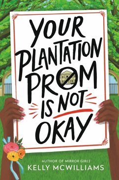 Cover Your Plantation Prom Is Not Okay (eBook, ePUB)