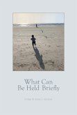 What Can Be Held Briefly (eBook, ePUB)