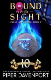 Bound by Sight - Sweet Edition (Cauld Ane Sweet Series - Tenth Anniversary Editions, #9) (eBook, ePUB)