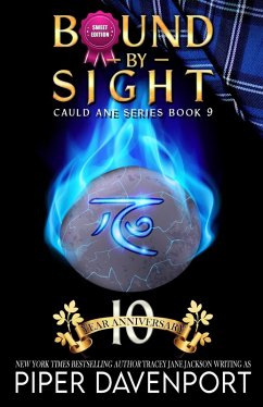Bound by Sight - Sweet Edition (Cauld Ane Sweet Series - Tenth Anniversary Editions, #9) (eBook, ePUB) - Davenport, Piper