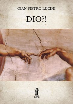 Dio?! (eBook, ePUB) - Pietro Lucini, Gian