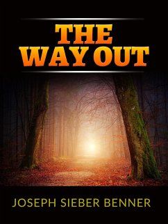 The Way Out (eBook, ePUB) - Sieber Benner, Joseph