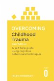 Overcoming Childhood Trauma 2nd Edition (eBook, ePUB)