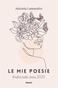 Cover Le mie poesie. Andrà tutto bene 2020 (eBook, ePUB)