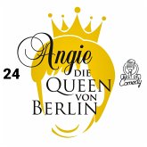 Best of Comedy: Angie, die Queen von Berlin, Folge 24 (MP3-Download)