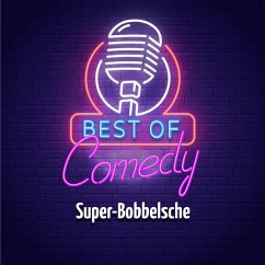 Best of Comedy: Super-Bobbelsche (MP3-Download) - Autoren, Diverse