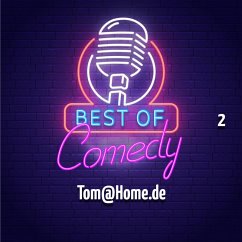 Best of Comedy: Tom@Home.de, Folge 2 (MP3-Download) - Autoren, Diverse