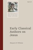Early Classical Authors on Jesus (eBook, ePUB)