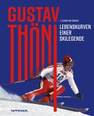 Gustav Thöni - Lebenskurven einer Skilegende (eBook, PDF)